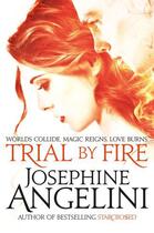 Couverture du livre « Trial By Fire » de Angelini Josephine aux éditions Pan Macmillan