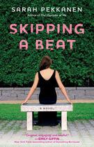 Couverture du livre « Skipping a Beat » de Sarah Pekkanen aux éditions Atria Books