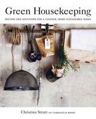 Couverture du livre « Green housekeeping » de Christina Strutt aux éditions Cico Books