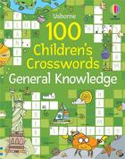 Couverture du livre « 100 children's crosswords : General knowledge » de Phillip Clarke et Pope Twins aux éditions Usborne
