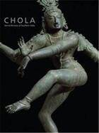 Couverture du livre « Chola sacred bronzes of southern india » de Vidya Dehejia aux éditions Royal Academy