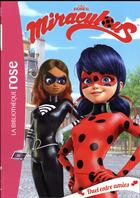 Couverture du livre « Miraculous t.6 ; duel entre amies » de  aux éditions Hachette Jeunesse