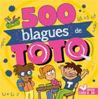 Couverture du livre « 500 blagues de toto » de Virgile Turier aux éditions Deux Coqs D'or