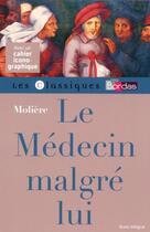 Couverture du livre « Le médecin malgré lui » de Moliere aux éditions Bordas