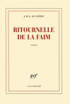 Couverture du livre « Ritournelle de la faim » de Jean-Marie Gustave Le Clezio aux éditions Gallimard