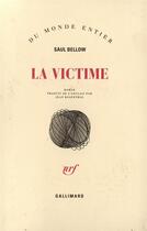 Couverture du livre « La victime » de Saul Bellow aux éditions Gallimard