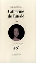 Couverture du livre « Catherine de Russie » de Zoe Oldenbourg aux éditions Gallimard