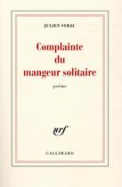 Couverture du livre « Complainte du mangeur solitaire » de Julien Syrac aux éditions Gallimard