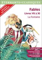 Couverture du livre « Fables, livres VII à XI » de Jean De La Fontaine aux éditions Flammarion