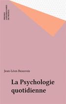 Couverture du livre « Psychologie quotidienne » de  aux éditions Puf