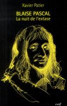 Couverture du livre « La nuit de l'extase » de Xavier Patier aux éditions Cerf
