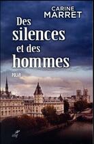Couverture du livre « Des silences et des hommes » de Carine Marret aux éditions Cerf