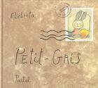 Couverture du livre « Petit gris » de Elzbieta aux éditions Ecole Des Loisirs