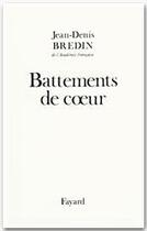 Couverture du livre « Battements de coeur » de Jean-Denis Bredin aux éditions Fayard