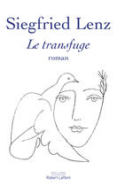 Couverture du livre « Le transfuge » de Siegfried Lenz aux éditions Robert Laffont