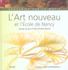 Couverture du livre « L'Art Nouveau Et L'Ecole De Nancy ; Broderies Sur Le Motif » de Fauque Claude et Marie-Noelle Bayard aux éditions Solar