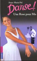 Couverture du livre « Danse ! Tome 7 : une rose pour Mo » de Anne-Marie Pol aux éditions Pocket Jeunesse