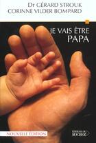 Couverture du livre « Je vais etre papa - neuf mois dans la vie d'un homme » de Strouk aux éditions Rocher