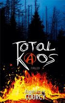 Couverture du livre « Total Kaos » de Courcy Dominic aux éditions Books On Demand