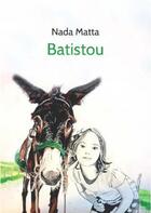 Couverture du livre « Batistou » de Nada Matta aux éditions Memo