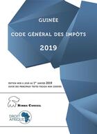 Couverture du livre « Guinée - Code général des impôts 2019 » de Droit Afrique aux éditions Droit-afrique.com