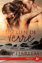 Couverture du livre « Un lien de verre » de Lily Harlem aux éditions Juno Publishing