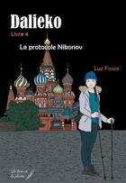 Couverture du livre « Le protocole Nikonov » de Luc Fisher aux éditions Le Livre Et La Plume