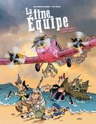 Couverture du livre « La Fine équipe : Débarquement à Juno Beach ! » de Fred Coicault et Jean-Christian Fraiscinet aux éditions Kasai