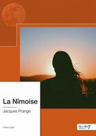 Couverture du livre « La Nîmoise » de Jacques Prange aux éditions Nombre 7