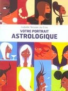 Couverture du livre « Votre Portrait Astrologique » de Teissier Du Cros-I aux éditions Marabout