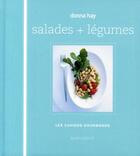 Couverture du livre « Salades + légumes » de Donna Hay aux éditions Marabout