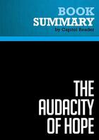 Couverture du livre « Summary : the audacity of hope (review and analysis of Barack Obama's book) » de Businessnews Publish aux éditions Political Book Summaries