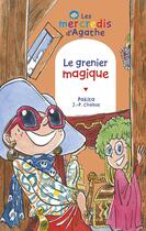 Couverture du livre « Les mercredis d'Agathe ; le grenier magique » de Pakita et Jean-Philippe Chabot aux éditions Rageot