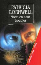 Couverture du livre « Morts En Eaux Troubles » de Patricia Cornwell aux éditions Calmann-levy