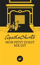 Couverture du livre « Mon petit doigt m'a dit » de Agatha Christie aux éditions Editions Du Masque