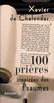 Couverture du livre « 100 prières avec les psaumes » de Xavier De Chalendar aux éditions Salvator
