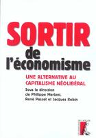 Couverture du livre « Sortir de l'economisme - une alternative au capitalisme neol » de Passel/Merlant/Robin aux éditions Editions De L'atelier