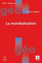 Couverture du livre « La mondialisation » de Carroue aux éditions Cdu Sedes