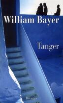 Couverture du livre « Tanger » de William Bayer aux éditions Rivages