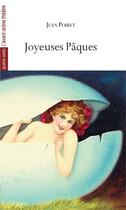 Couverture du livre « Joyeuses paques » de Jean Poiret aux éditions Avant-scene Theatre