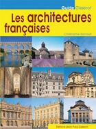 Couverture du livre « Les architectures françaises » de Christophe Renault aux éditions Gisserot