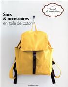 Couverture du livre « Sacs & accessoires en toile de coton » de  aux éditions De Saxe