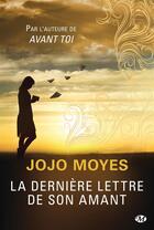 Couverture du livre « La dernière lettre de son amant » de Jojo Moyes aux éditions Milady