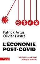 Couverture du livre « L'économie post-covid » de Patrick Artus et Olivier Pastre aux éditions Pluriel