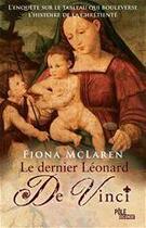 Couverture du livre « Le dernier Da Vinci ; un héritage qui peut bouleverser l'histoire » de Fiona Mclaren aux éditions Editions Toucan