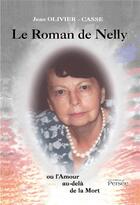 Couverture du livre « Le roman de Nelly » de Jean Olivier-Casse aux éditions Persee