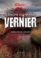 Couverture du livre « L'énigme du marais Vernier » de Pierre-Michel Vimont aux éditions Persee