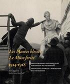 Couverture du livre « Les musées blessés ; le muse ferite ; 1914-1918 » de Sandra Costa et Marco Pizzo aux éditions Uga Éditions