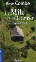 Couverture du livre « Le Mile des Garret » de Rose Combe aux éditions De Boree