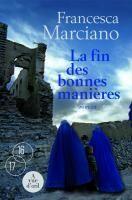 Couverture du livre « La fin des bonnes manières » de Marciano Francesca aux éditions A Vue D'oeil